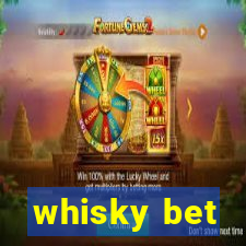 whisky bet
